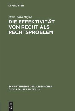 Die Effektivität von Recht als Rechtsproblem - Bryde, Brun-Otto