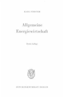 Allgemeine Energiewirtschaft. - Förster, Karl