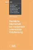 Rechtliche Elternschaft bei medizinisch unterstützter Fortpflanzung