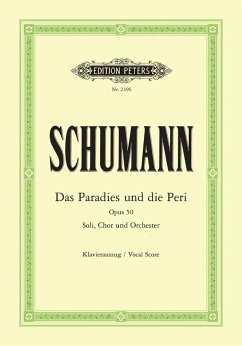 Das Paradies und die Peri op. 50 - Schumann, Robert; Kogel, Gustav F.; Moore, Thomas