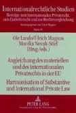 Angleichung des materiellen und des internationalen Privatrechts in der EU- Harmonisation of Substantive and International Private Law