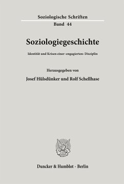 Soziologiegeschichte. - Hülsdünker, Josef / Schellhase, Rolf (Hgg.)