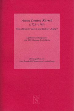 Anna Louisa Karsch (1722 - 1791). Von schlesischer Kunst und Berliner »Natur« - Bennholdt-Thomsen, Anke / Runge, Anita (Hgg.)