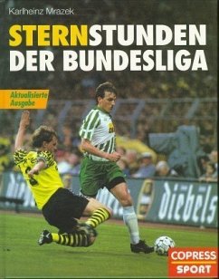 Sternstunden der Bundesliga - Mrazek, Karlheinz