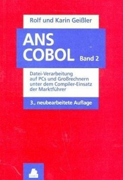 Datei-Verarbeitung auf PCs und Großrechnern unter dem Compiler-Einsatz der Marktführer / ANS COBOL 2