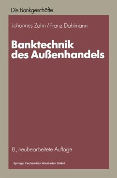 Banktechnik des Außenhandels - Dahlmann, Franz; Zahn, Johannes C. D.