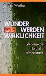 Wunder werden Wirklichkeit - Sabine Werther