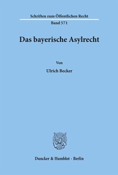 Das bayerische Asylrecht. - Becker, Ulrich