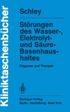 Störungen des Wasser-, Elektrolyt- und Säure-Basenhaushaltes - Schley, Gerhard