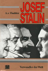 Josef Stalin - Thadden, Adolf von