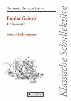 Emilia Galotti Ein Trauerspiel Unterrichtskommentar (Klassische Schullektüre) - Gotthold Ephraim Lessing, Herbert Fuchs, Ekkehart Mittelberg, Dieter Seiffert