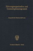 Führungsorganisation und Technologiemanagement.