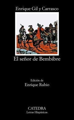 El señor de Bembibre - Gil, Cesáreo; Gil Y Carrasco, Enrique; Rubio, Enrique
