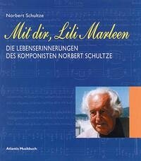 Mit dir, Lili Marleen - Schultze, Norbert