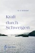 Kraft durch Schweigen - Bild 1