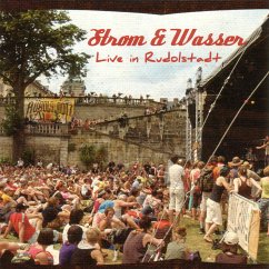 Live In Rudolstadt - Strom & Wasser