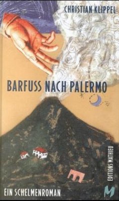 Barfuß nach Palermo - Klippel, Christian