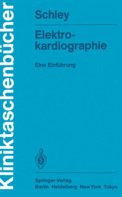 Elektrokardiographie - Schley, Gerhard