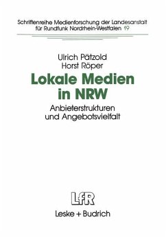 Lokale Medien in NRW - Pätzold, Ulrich;Röper, Horst