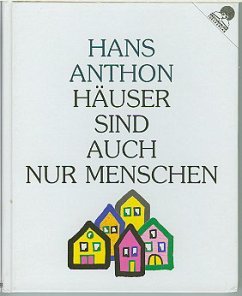 Häuser sind auch nur Menschen - Anthon, Hans