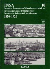 Inventar der neueren Schweizer Architektur 1850-1920 INSA / Winterthur, Zürich, Zug