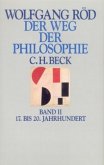 17. bis 20. Jahrhundert / Der Weg der Philosophie, in 2 Bdn. Bd.2