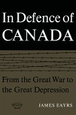 In Defence of Canada Volume I