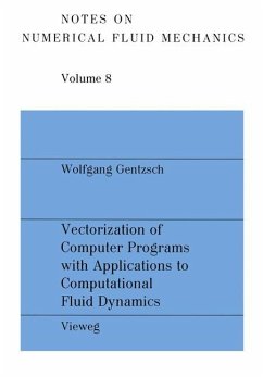 Vectorization of Computer Programs with Applications to Computational Fluid Dynamics - Gentzsch, Wolfgang