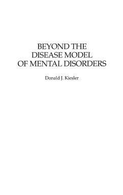 Beyond the Disease Model of Mental Disorders - Kiesler, Donald