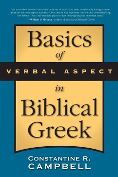 Basics of Verbal Aspect in Biblical Greek - Campbell, Constantine R.