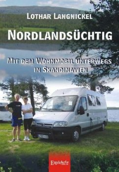 Nordlandsüchtig - Langnickel, Lothar