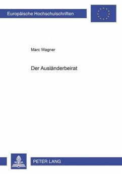 Der Ausländerbeirat - Wagner, Marc