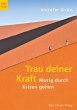 Trau deiner Kraft - Bild 1