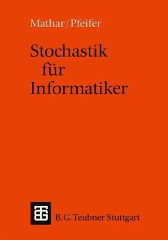 Stochastik für Informatiker - Mathar, Rudolf;Pfeifer, Dietmar