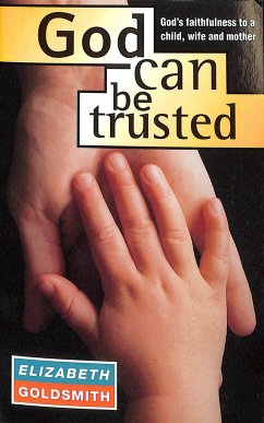 God Can be Trusted? - Goldsmith, Elizabeth