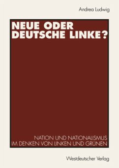 Neue oder Deutsche Linke? - Ludwig, Andrea