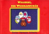 Willibert, der Weihnachtsbär