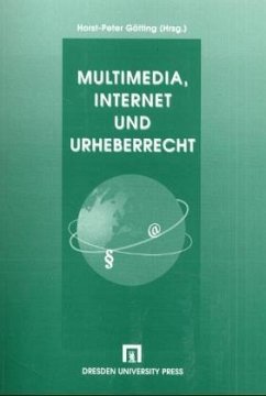Multimedia, Internet und Urheberrecht - Hrsg. von Götting, Horst-Peter