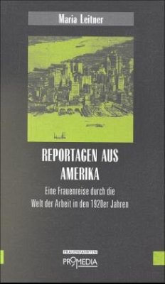 Reportagen aus Amerika - Leitner, Maria