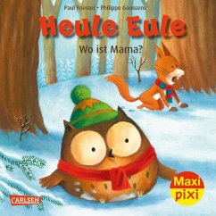 Maxi Pixi 418: Heule Eule: Wo ist Mama? - Friester, Paul