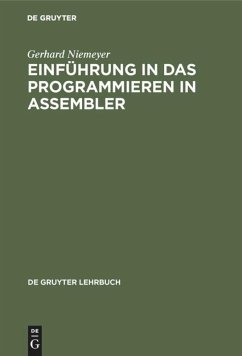 Einführung in das Programmieren in Assembler - Niemeyer, Gerhard