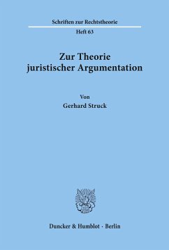 Zur Theorie juristischer Argumentation. - Struck, Gerhard