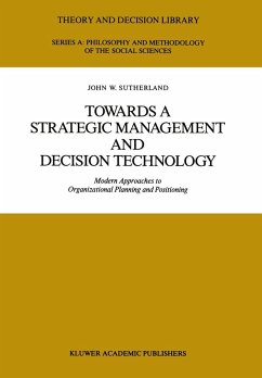 Towards a Strategic Management and Decision Technology - Sutherland, J. W.