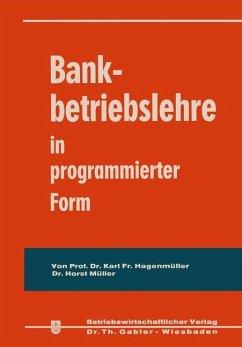 Bankbetriebslehre in programmierter Form - Hagenmüller, Karl Fr.; Müller, Horst