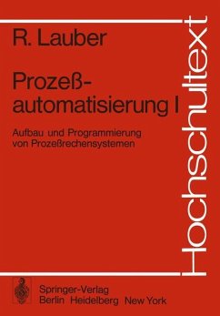 Prozeßautomatisierung I - Lauber, R.