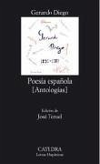 Poesía española : (antologías) - Diego, Gerardo; Teruel, Jose (Ed.