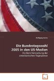 Die Bundestagswahl 2005 in den US-Medien