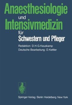 Anaesthesiologie und Intensivmedizin für Schwestern und Pfleger. - Keuskamp, Diederik H. G. und Dietrich Kettler