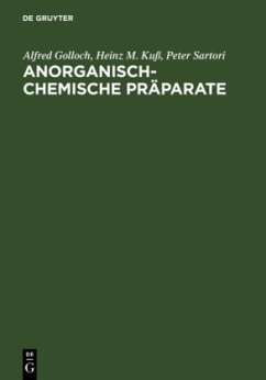 Anorganisch-Chemische Präparate - Golloch, Alfred;Kuß, Heinz M.;Sartori, Peter