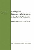 Fünfzig Jahre Konstanzer Arbeitskreis für mittelalterliche Geschichte